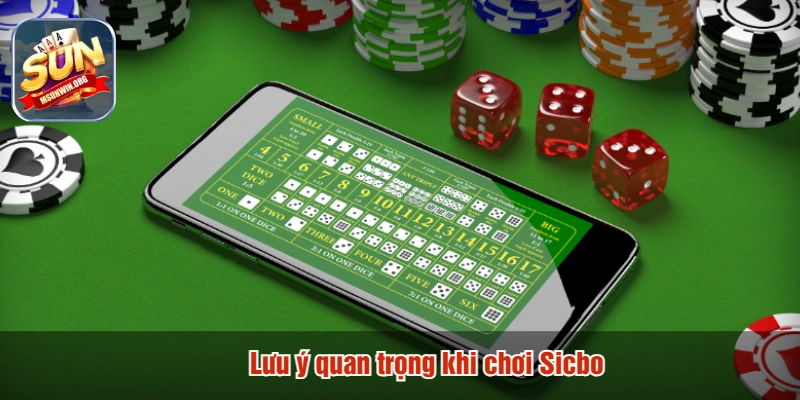Lưu ý quan trọng khi chơi Sicbo